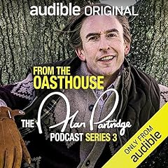 From the Oasthouse: The Alan Partridge Podcast (Series 3) cover art