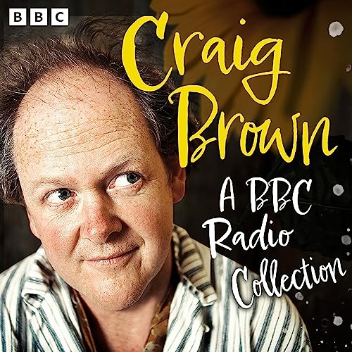 Craig Brown: A BBC Radio Collection Audiolibro Por Craig Brown arte de portada