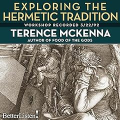 Exploring Hermetic Traditions Audiolibro Por Terence McKenna arte de portada