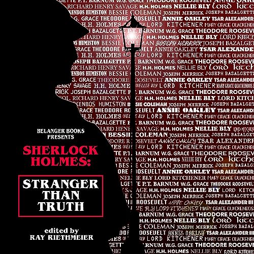 Sherlock Holmes: Stranger than Truth Audiobook By Ray Riethmeier, Derrick Belanger, David Marcum, Benjamin Langley, Mark Mowe
