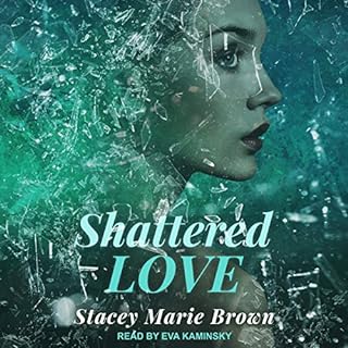 Shattered Love Audiolibro Por Stacey Marie Brown arte de portada