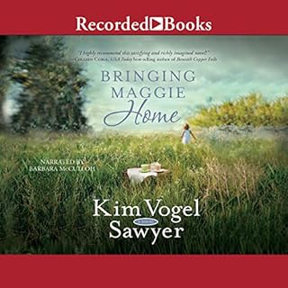 Bringing Maggie Home Audiobook By Kim Vogel Sawyer cover art
