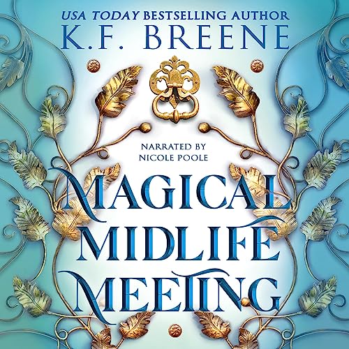 Magical Midlife Meeting Audiobook By K.F. Breene cover art
