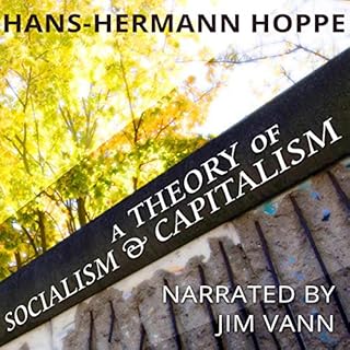 A Theory of Socialism and Capitalism Audiolibro Por Hans-Hermann Hoppe arte de portada