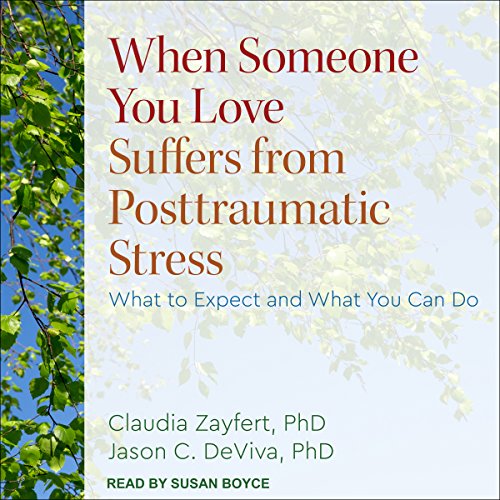 When Someone You Love Suffers from Posttraumatic Stress Audiolibro Por Claudia C. Zayfert PhD, Jason DeViva PhD arte de porta