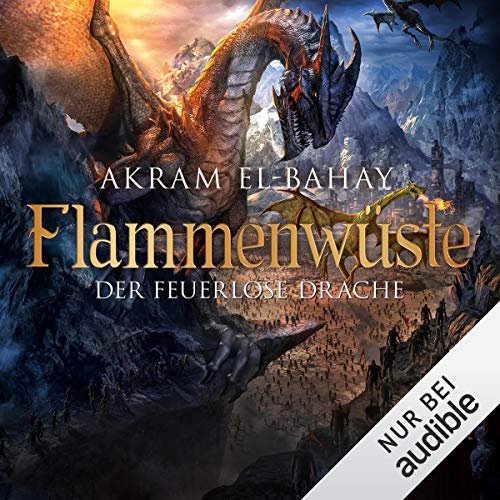 Der feuerlose Drache Audiobook By Akram El-Bahay cover art