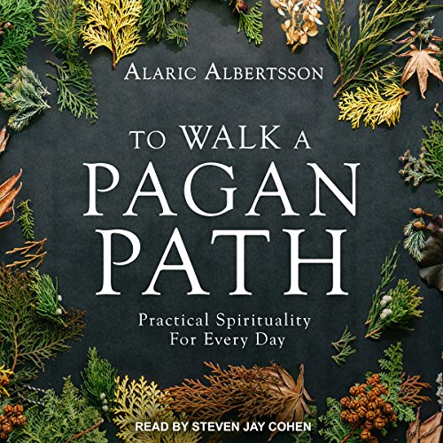 To Walk a Pagan Path Audiobook By Alaric Albertsson cover art