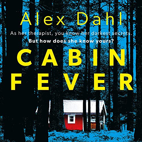 Cabin Fever Audiolibro Por Alex Dahl arte de portada