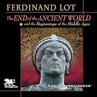 The End of the Ancient World and the Beginnings of the Middle Ages Audiolibro Por Ferdinand Lot arte de portada