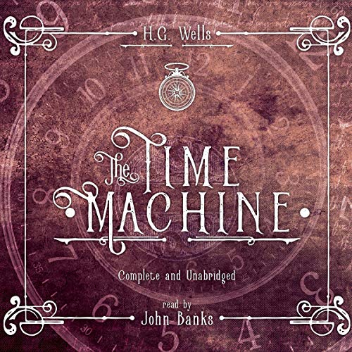 The Time Machine Audiobook By H. G. Wells cover art