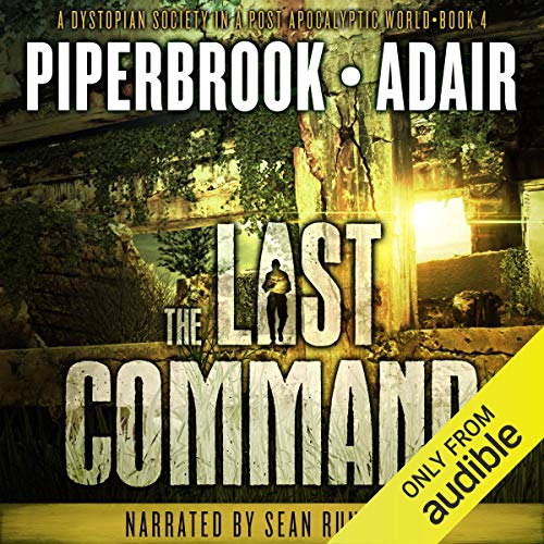 The Last Command Audiobook By Bobby Adair, T.W. Piperbrook cover art