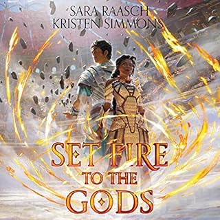 Set Fire to the Gods Audiobook By Sara Raasch, Kristen Simmons cover art