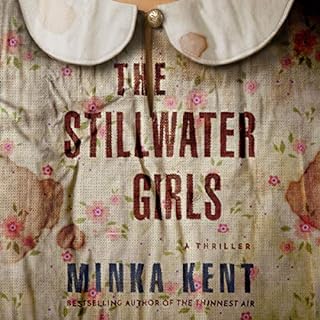 The Stillwater Girls Audiobook By Minka Kent cover art