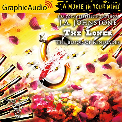 The Blood of Renegades [Dramatized Adaptation] Audiobook By J. A. Johnstone cover art