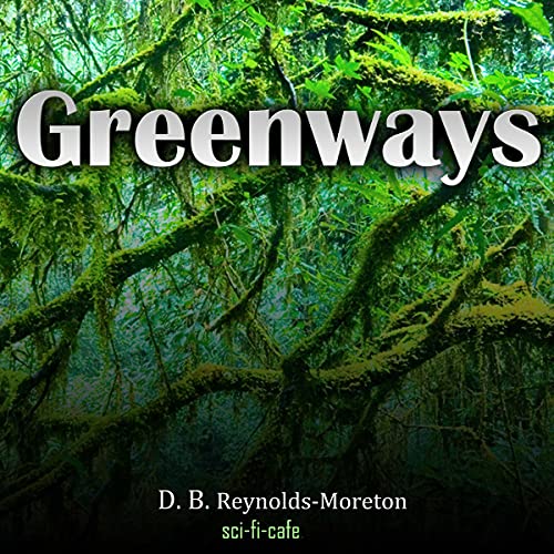 Greenways Audiobook By D. B. Reynolds-Moreton cover art
