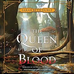 The Queen of Blood Audiolibro Por Sarah Beth Durst arte de portada