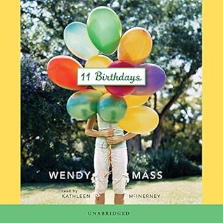 11 Birthdays Audiobook By Wendy Mass cover art