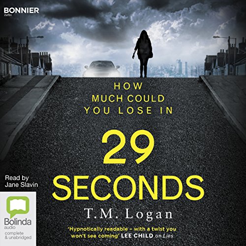 29 Seconds Audiobook By T. M. Logan cover art