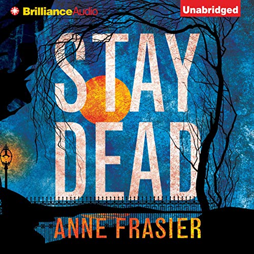 Stay Dead Audiobook By Anne Frasier cover art