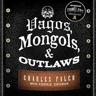 Vagos, Mongols, and Outlaws Audiobook By Kerrie Droban, Charles Falco cover art