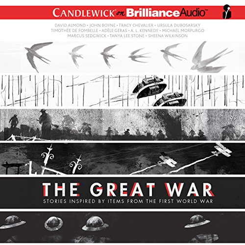 The Great War Audiobook By David Almond, John Boyne, Tracy Chevalier, Ursula Dubosarsky, Timoth&eacute;e de Fombelle, Jim Kay