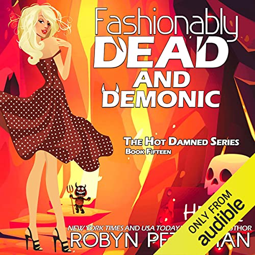 Fashionably Dead and Demonic Audiobook By Robyn Peterman cover art