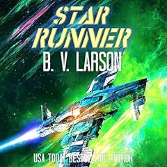 Star Runner Audiolibro Por B. V. Larson arte de portada