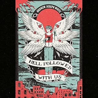 Hell Followed with Us Audiolibro Por Andrew Joseph White arte de portada