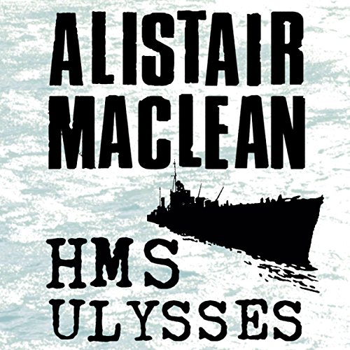 HMS Ulysses Audiolibro Por Alistair MacLean arte de portada