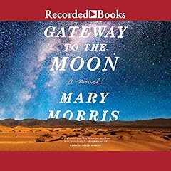 Gateway to the Moon Audiolibro Por Mary Morris arte de portada