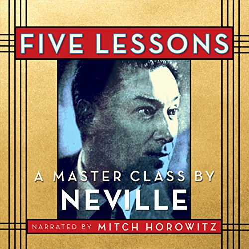 Five Lessons Audiobook By Neville Goddard cover art
