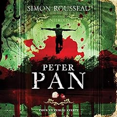 Peter Pan: Les contes interdits (adapt&eacute; aux adultes)