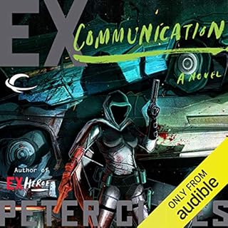 Ex-Communication Audiobook By Peter Clines cover art