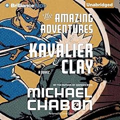 The Amazing Adventures of Kavalier & Clay Audiolibro Por Michael Chabon arte de portada