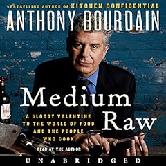 Medium Raw Audiolibro Por Anthony Bourdain arte de portada