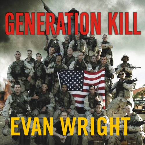 Generation Kill Audiobook By Evan Wright cover art