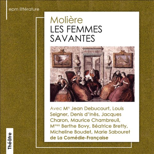 Les femmes savantes Audiolibro Por Moli&egrave;re arte de portada