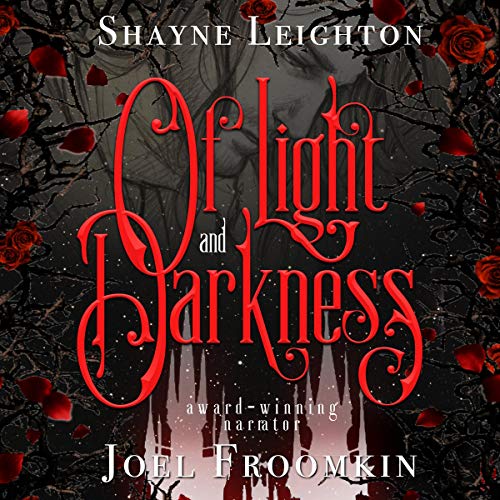 Of Light and Darkness Audiolibro Por Shayne Leighton arte de portada