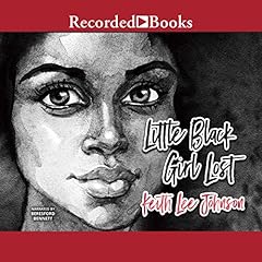 Little Black Girl Lost Audiolibro Por Keith Lee Johnson arte de portada