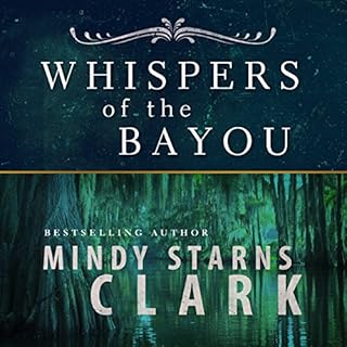 Whispers of the Bayou Audiobook By Mindy Starns Clark cover art