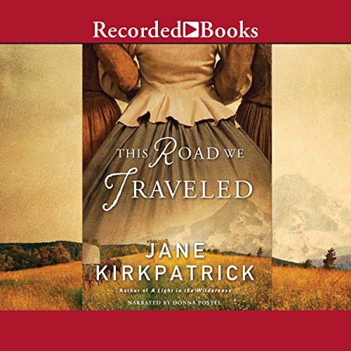 This Road We Traveled Audiolibro Por Jane Kirkpatrick arte de portada