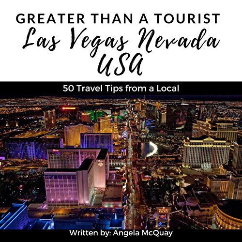 Greater Than a Tourist: Las Vegas, Nevada, USA Audiobook By Angela McQuay, Greater Than a Tourist cover art