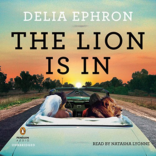 The Lion Is In Audiolibro Por Delia Ephron arte de portada