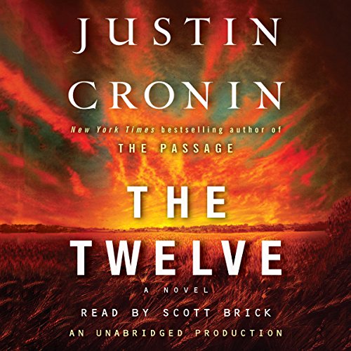 The Twelve Audiobook By Justin Cronin cover art