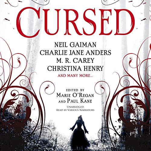 Cursed Audiobook By Marie O&rsquo;Regan - editor, Paul Kane - editor cover art