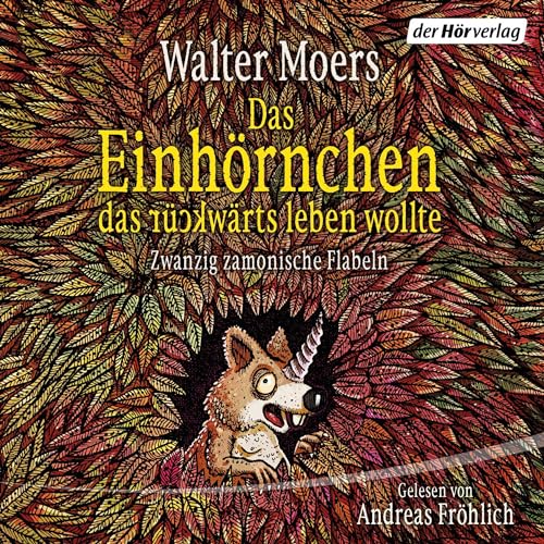 Das Einh&ouml;rnchen, das r&uuml;ckw&auml;rts leben wollte Titelbild