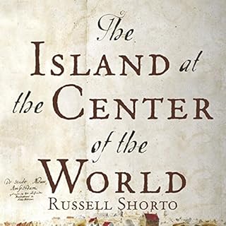 The Island at the Center of the World Audiolibro Por Russell Shorto arte de portada