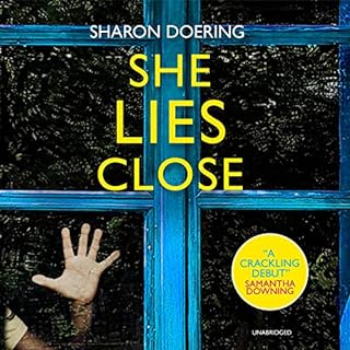 She Lies Close Audiobook By Sharon Doering cover art