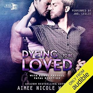 Dyeing to be Loved Audiobook By Aimee Nicole Walker cover art