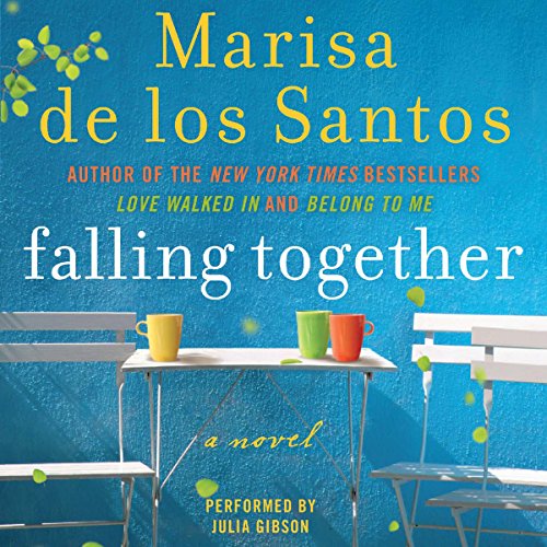 Falling Together Audiobook By Marisa de los Santos cover art